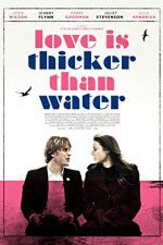 Watch Love Is Thicker Than Water Watch123movies