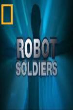 Watch National Geographic Robot Soldiers Watch123movies