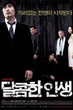 Watch A Bittersweet Life - (Dalkomhan insaeng) Watch123movies