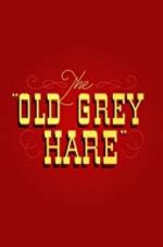 Watch The Old Grey Hare Watch123movies