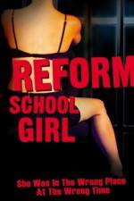 Watch Reform School Girl Watch123movies