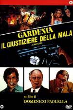 Watch Gardenia il giustiziere della mala Watch123movies