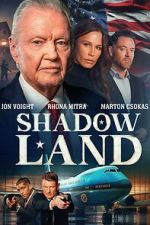 Watch Shadow Land Watch123movies