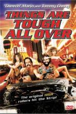 Watch Things Are Tough All Over Watch123movies