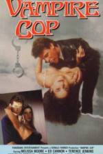 Watch Vampire Cop Watch123movies