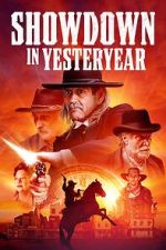 Watch Showdown in Yesteryear Watch123movies