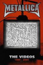 Watch Metallica The Videos 1989-2004 Watch123movies