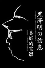 Watch A Message from Akira Kurosawa: For Beautiful Movies Watch123movies