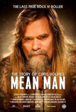 Watch Mean Man: The Story of Chris Holmes Watch123movies