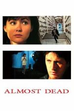 Watch Almost Dead Watch123movies