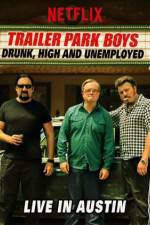 Watch Trailer Park Boys Drunk High & Unemployed Watch123movies
