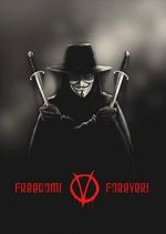 Watch Freedom! Forever!: Making \'V for Vendetta\' Watch123movies