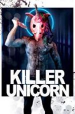 Watch Killer Unicorn Watch123movies