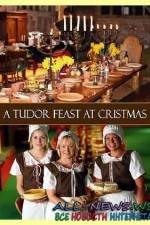 Watch A Tudor Feast at Christmas Watch123movies