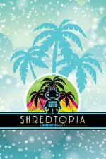 Watch Shredtopia Watch123movies