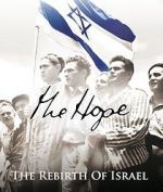 Watch The Hope: The Rebirth of Israel Watch123movies