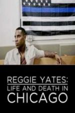 Watch Reggie Yates: Life and Death in Chicago Watch123movies