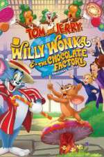 Watch Tom and Jerry: Willy Wonka and the Chocolate Factory Watch123movies