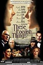 Watch These Foolish Things Watch123movies