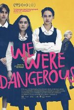 Watch We Were Dangerous Watch123movies