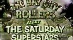 Watch The Bay City Rollers Meet the Saturday Superstars Watch123movies