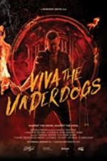 Watch Viva the Underdogs Watch123movies