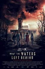 Watch What the Waters Left Behind Watch123movies