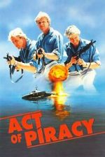 Watch Act of Piracy Watch123movies