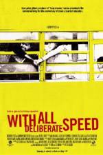 Watch With All Deliberate Speed Watch123movies