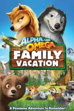 Watch Alpha and Omega: Family Vacation Watch123movies