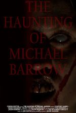 Watch The Haunting of Michael Barrow Watch123movies