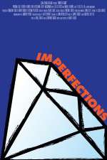 Watch Imperfections Watch123movies