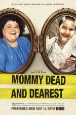 Watch Mommy Dead and Dearest Watch123movies