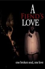 Watch A Fiend\'s Love Watch123movies