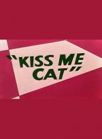 Watch Kiss Me Cat (Short 1953) Watch123movies