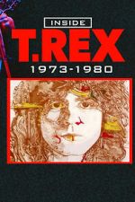 Watch Inside T. Rex: 1973-1980 Watch123movies