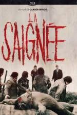 Watch La saignée Watch123movies