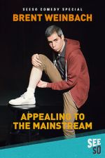 Watch Brent Weinbach: Appealing to the Mainstream (TV Special 2017) Watch123movies