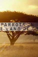 Watch Nature Parrots in the Land of Oz Watch123movies