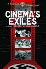 Watch Cinema's Exiles: From Hitler to Hollywood Watch123movies