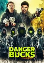 Watch Danger Bucks Watch123movies