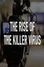 Watch The Rise of the Killer Virus Watch123movies