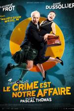 Watch Le crime est notre affaire Watch123movies