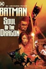 Watch Batman: Soul of the Dragon Watch123movies
