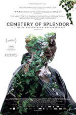 Watch Cemetery of Splendor Watch123movies