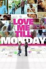 Watch Love Me Till Monday Watch123movies