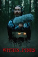 Watch Within the Pines Watch123movies