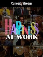 Watch Happiness at Work Watch123movies