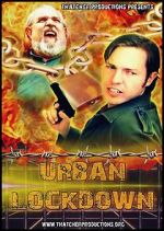 Watch Urban Lockdown Watch123movies