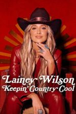 Watch Lainey Wilson: Keepin\' Country Cool Watch123movies